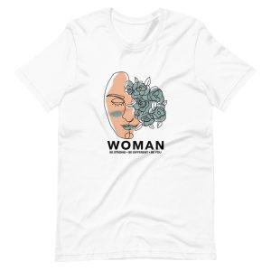 T-shirt Woman Be Strong Be Different Be You T-shirt Woman Be Strong Be Different Be You