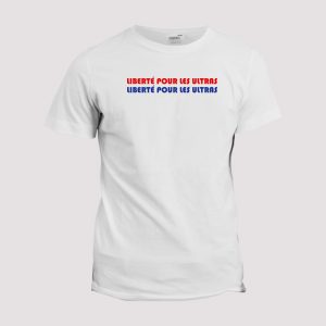 T-shirt chant Supporter  Paris Liberte pour les ultras T-shirt chant Supporter  Paris Liberte pour les ultras