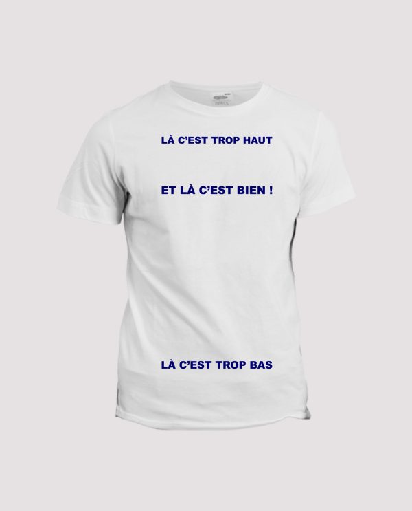 T-shirt chant de rugby  Montpellier, la c’est trop haut, la c’est trop bas, et la c’est bien