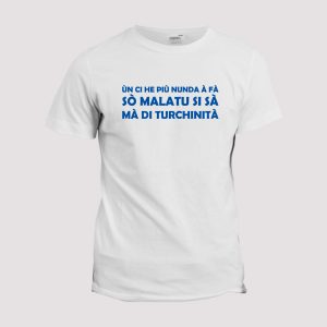 T-shirt chant supporter  Bastia, en ci he pie nunda a fe si malatu si si me di turchinite T-shirt chant supporter  Bastia, en ci he pie nunda a fe si malatu si si me di turchinite