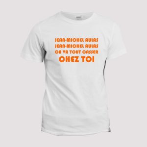 T-shirt chant supporter  Marseille, Jean-Michel Aulas on va tout casser chez toi T-shirt chant supporter  Marseille, Jean-Michel Aulas on va tout casser chez toi