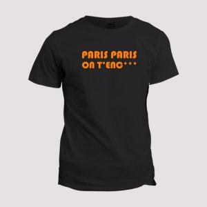 T-shirt chant supporter Marseille, Paris Paris on t'enc 1 T shirt chant supporter Marseille Paris Paris on tenc 2
