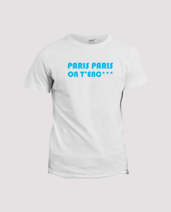 T-shirt chant supporter  Paris, Marseillais va niq ta mere sur la cane cane canebiere