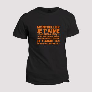 T-shirt chant supporter de football Montpellier  Montpellier je t’aime T-shirt chant supporter de football Montpellier  Montpellier je t’aime