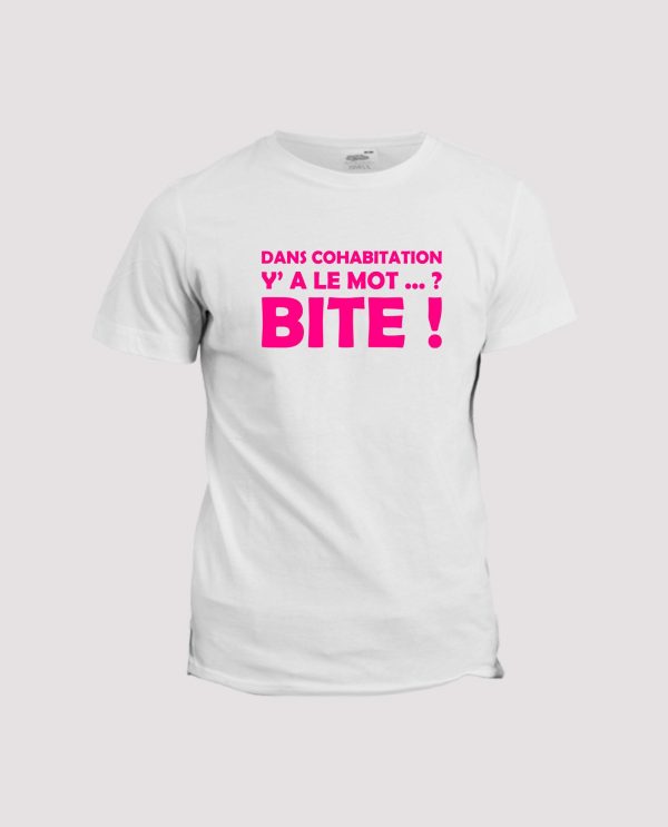 T-shirt dans cohabitation y’a le mot bite