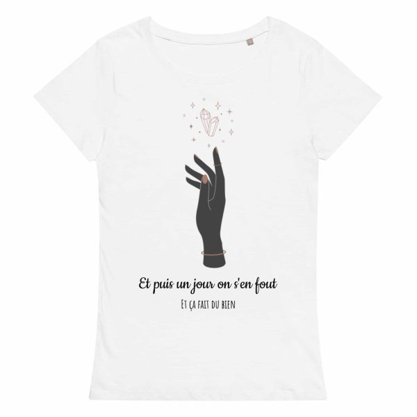 T-shirt femme Et puis un jour on s’en fout