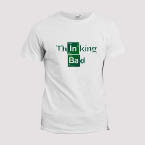 T-shirt homme  Thinking Bad T-shirt homme  Thinking Bad