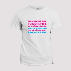 T-shirt tu manges FIFA T-shirt tu manges FIFA