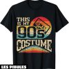 Annee 90 T-Shirt Deguisement Vintage Party Retro Tee