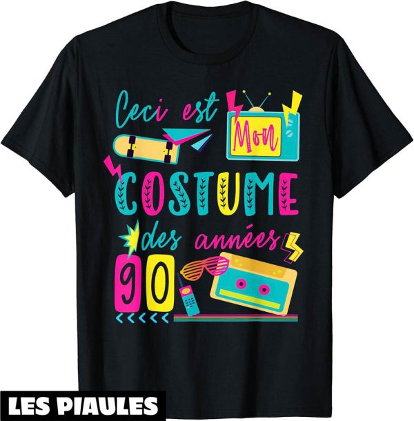 Annee 90 T-Shirt Mon Costume Deguisement Fete Retro Vintage