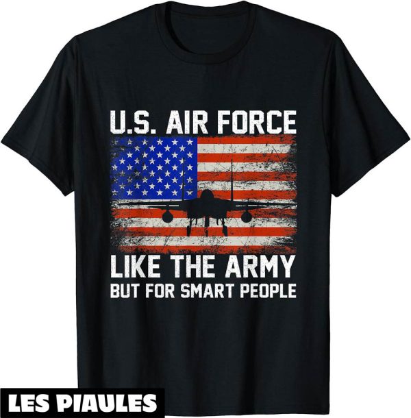 Armee De Terre T-Shirt L’US Air Force Ressemble Intelligents