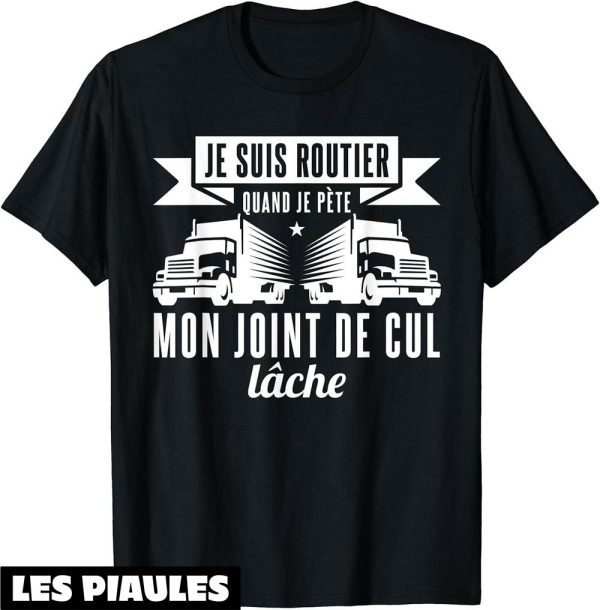 Beauf T-Shirt Cadeau Routier Humour Camionneur Camion Blague