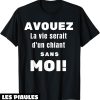 Beauf T-Shirt Humour Avouez La Vie Serait D’un Chiant