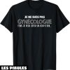 Beauf T-Shirt Je Ne Suis Pas Gynecologue Drague Gyneco