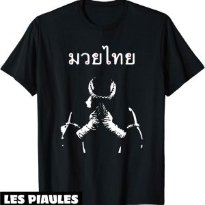 Boxe Thai T-Shirt Cadeau Pour Combattant De Muay Thai Boxe Thai T-Shirt Cadeau Pour Combattant De Muay Thai