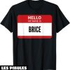 Brice De Nice T-Shirt Etiquette Nominative Hello My Name Is
