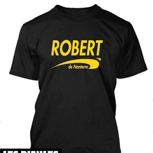 Brice De Nice T-Shirt Humour Robert De Nanterre Style Film