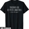 Futur Papa T-Shirt Toujours Lire Les Petits Caracteres