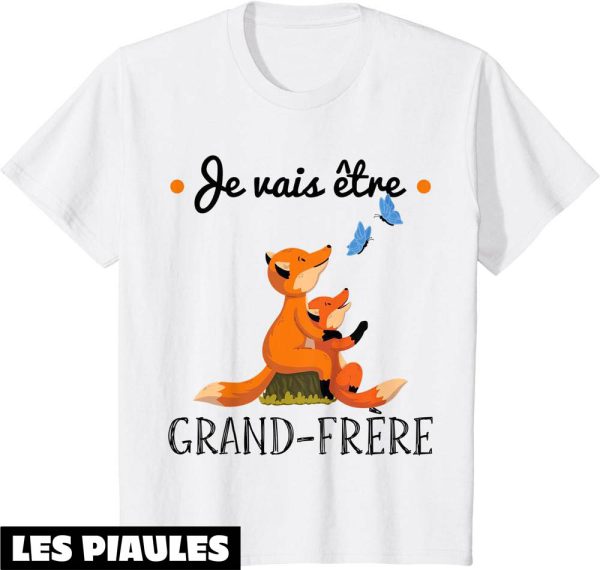 Je Vais Etre Grand Frere T-Shirt Enfant Annonce Grand Frere