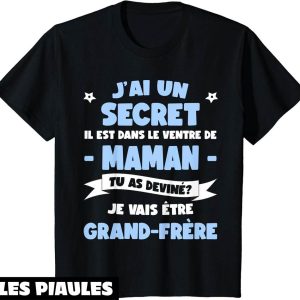Je Vais Etre Grand Frere T-Shirt Enfant J’ai Un Secret