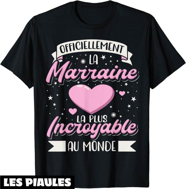 Marraine T-Shirt Meilleure Marraine Du Monde Cadeau