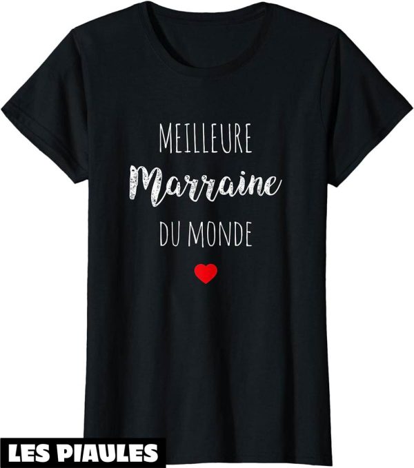 Marraine T-Shirt Meilleure Marraine Du Monde Super Tata