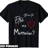 Marraine T-Shirt Veux Tu Etre Ma Marraine Beau Surprise