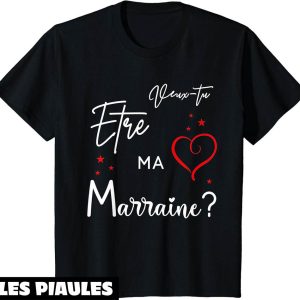 Marraine T-Shirt Veux Tu Etre Ma Marraine Beau Surprise
