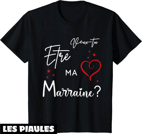 Marraine T-Shirt Veux Tu Etre Ma Marraine Beau Surprise