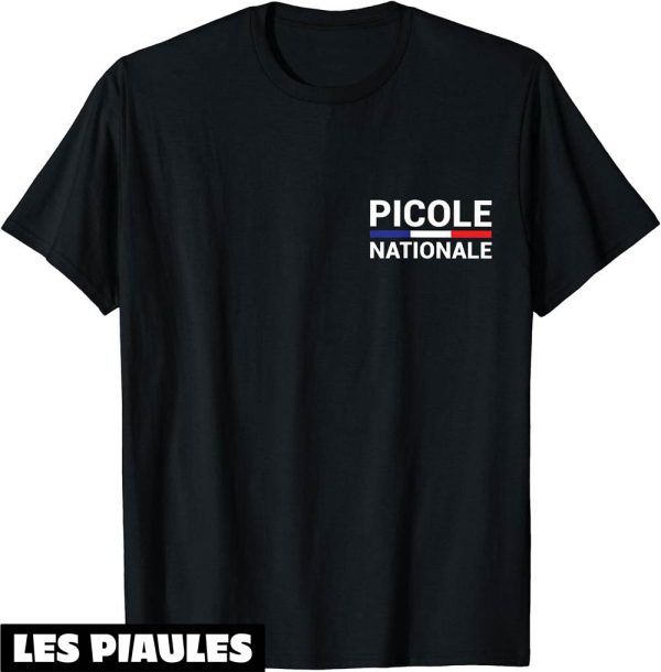 Picole Nationale T-Shirt Drole Cadeau Jeux De Mot