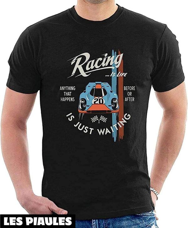 Steve McQueen T-Shirt Racing Is Life Lee Mans Porche D15