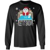 Coke Santa Let It Snow Shirt Sweatshirt Hoodie Long Sleeve Tank