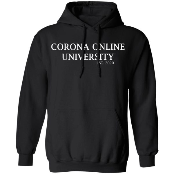 Corona Online University Shirt Sweatshirt Hoodie Long Sleeve Tank