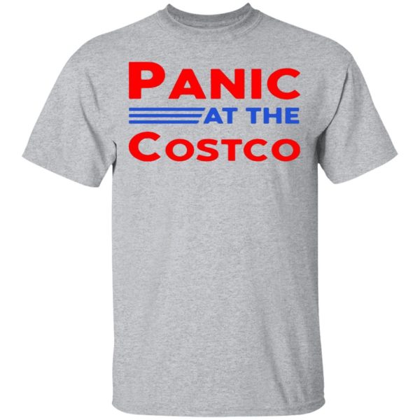 Coronavirus Panic At The Costco Shirt Sweatshirt Hoodie Long Sleeve Tank