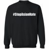 Dame stop asian hate Shirt Sweatshirt Hoodie Long Sleeve Tank