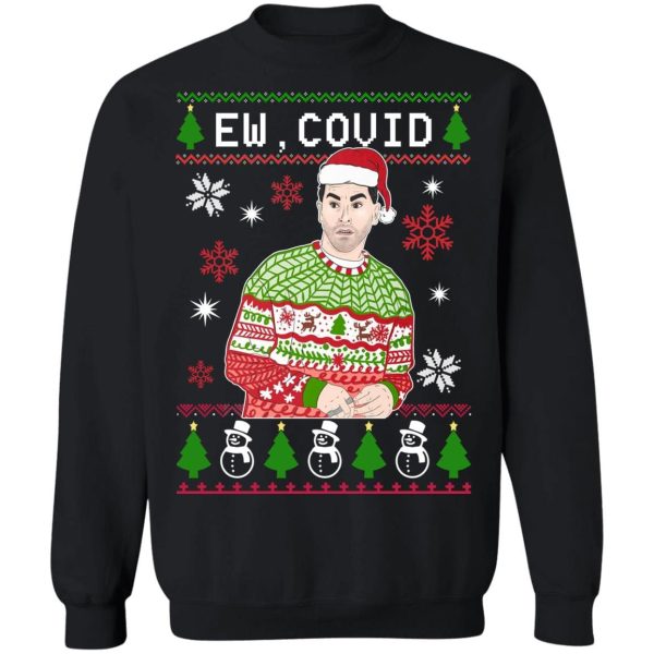 David Rose Ew Covid Christmas Shirt Sweatshirt Hoodie Long Sleeve Tank