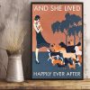 Dog And She Lived Happily Ever After Poster Canvas Shirt Sweatshirt Hoodie Long Sleeve Tank