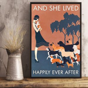Dog And She Lived Happily Ever After Poster Canvas Shirt Sweatshirt Hoodie Long Sleeve Tank Dog And She Lived Happily Ever After Poster Canvas Shirt Sweatshirt Hoodie Long Sleeve Tank