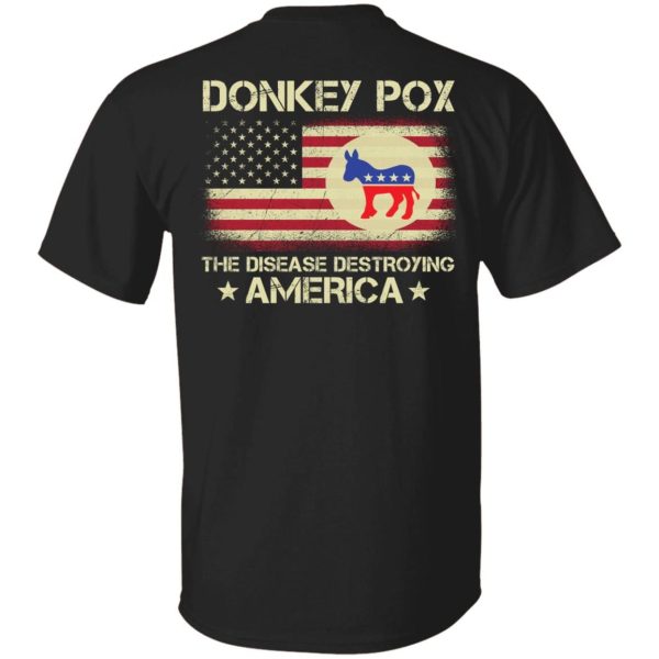 Donkey Pox The Disease Destroying America shirt Shirt Sweatshirt Hoodie Long Sleeve Tank
