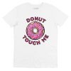 En Promo  T-shirt Donut Touch Me – Livraison Express 2448h  Grafitee