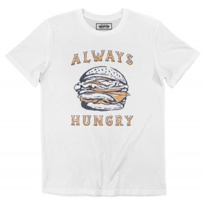 T-shirt Always Hungry – Hamburger Illustration Vintage