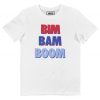 T-shirt Bim Bam Boom – Tee-shirt Punchline Booba