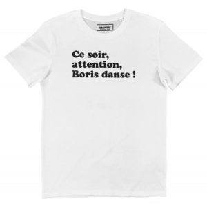 T-shirt Boris Danse – Tee-shirt Paroles Chanson Soiree Disco