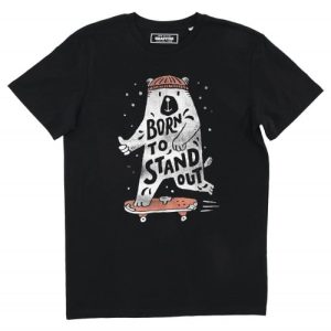 T-shirt Born To Stand Out Ours Hipster et Skateboard