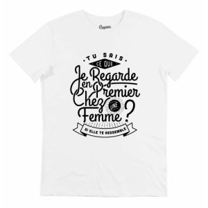 T-shirt Ce Que je Regarde Chez Une Femme