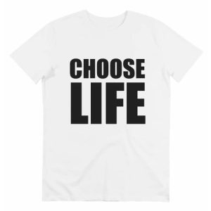 T-shirt Choose Life – Message Annees 80 Wham!