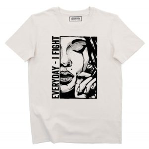 T-shirt Everyday I Fight – Femme Courageuse Et Combattive