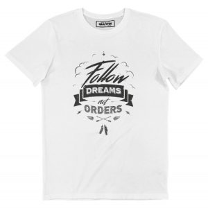 T-shirt Follow Dreams – Message
