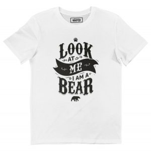 T-shirt I Am a Bear – Tshirt Humour pour Homme
