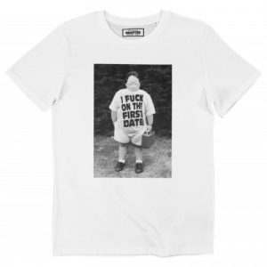 T-shirt I Fuck On The First Date